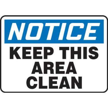Imagem de Accuform Placa de segurança "Notice Keep This Area Clean", Aluma-Lite™, 25,4 x 35,5 cm (MHSK846XL)