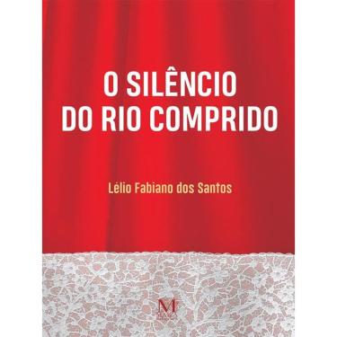 Imagem de O Silêncio Do Rio Comprido