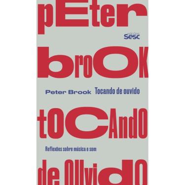 Imagem de Tocando de ouvido: Reflexões sobre música e som