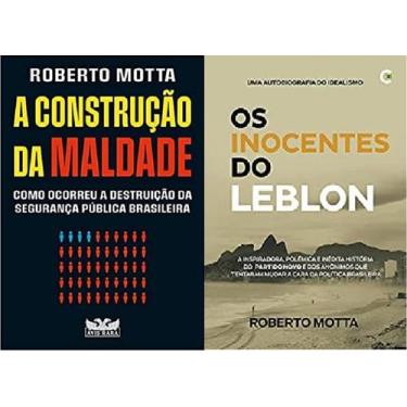 Imagem de Kit 2 Livros Roberto Motta A Construção Da Maldade + Leblon - Avis Rar