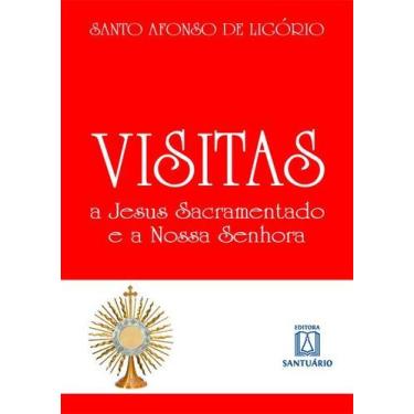 Imagem de Livro - Visitas a Jesus sacramentado e a Nossa Senhora
