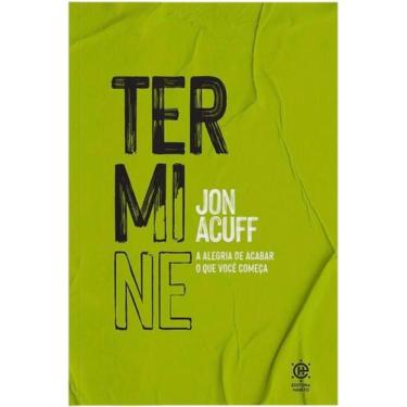 Imagem de Termine - a alegria de acabar o que você começa - Editora Habito, 3