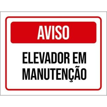 Imagem de Kit 3 Placas De Aviso Elevador Em Manutenção 36X46 - Sinalizo
