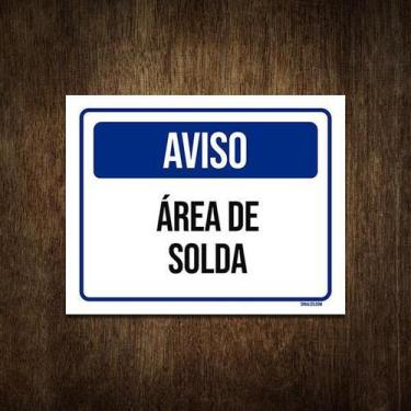 Imagem de Placa De Sinalização - Aviso Área De Solda 27X35 - Sinalizo