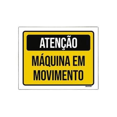 Imagem de Placa De Sinalização - Atenção Máquina Em Movimento 36X46 - Sinalizo