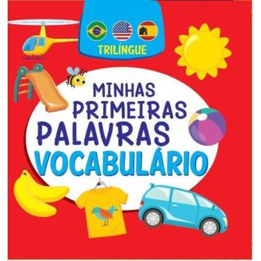 Imagem de Livro - Minhas Primeiras Palavras - Vocabulário - Trilíngue - On Line