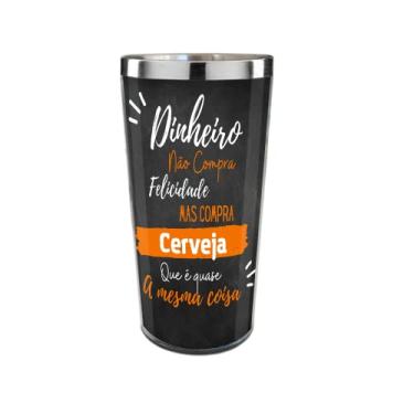 Imagem de Copo Termico Cerveja Dinheiro não compra felicidade.