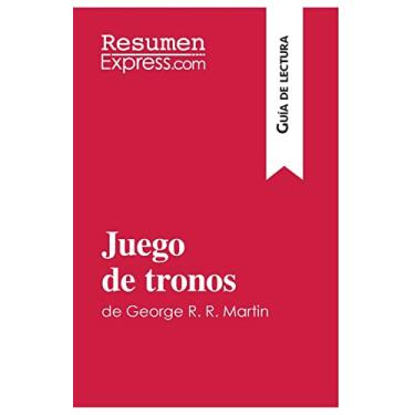 Imagem de Juego de tronos de George R. R. Martin (Guía de lectura): Resumen y análisis completo