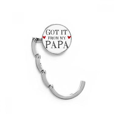 Imagem de Gancho de mesa Got It from My Papa Children Father Present com fecho decorativo dobrável