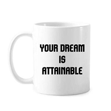 Imagem de Frases inspiradoras alcançáveis Caneca cerâmica café porcelana caneca louça