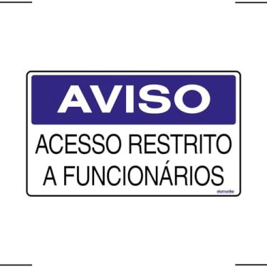 Imagem de Placa De Sinalização Aviso Acesso Restrito A Funcionários 25x15 Ekomunike - S-233 F9e