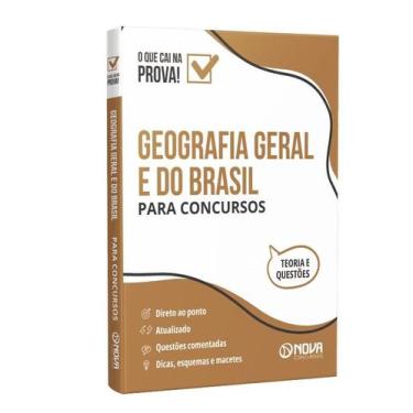 Imagem de Geografia Geral e do Brasil para Concursos - Ed. 2024 - Nova Concursos