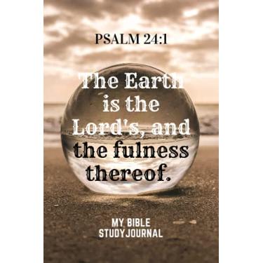 Imagem de My Bible Study Journal: Great Bible Study Journal With Prompts To Write Down Bible inspirations And Notes. Perfect For Attending Church And Christian ... Quotes120 Pages of 6x9 Dimension Notebook