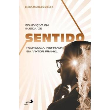 Imagem de Educação em busca de sentido - PAULUS EDITORA
