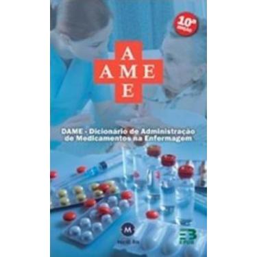 Imagem de AME - Dicionário de Administração de Medicamentos na Enfermagem - Med 