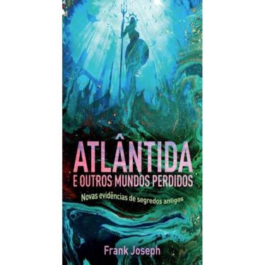Imagem de Atlantida E Outros Mundos Perdidos