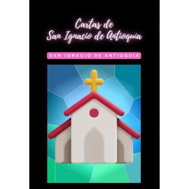 Imagem de Cartas de San Ignacio de Antioquia - Espanhol