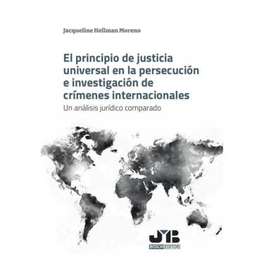Imagem de El principio de justicia universal en la persecución e investigación de crímenes internacionales - E