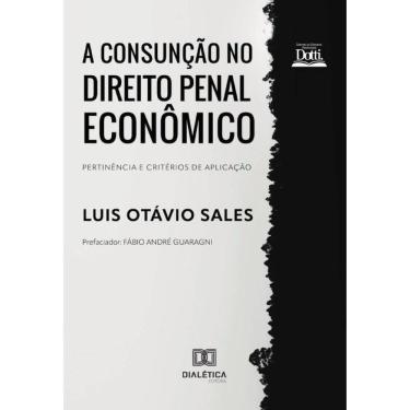 Imagem de A Consunção no Direito Penal Econômico-Português