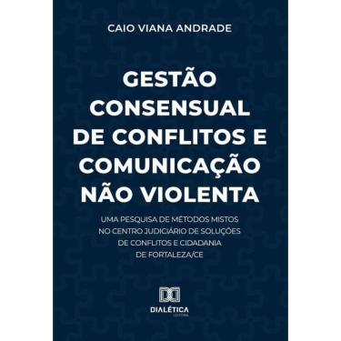 Imagem de Gestão Consensual De Conflitos E Comunicação Não Violenta - Português
