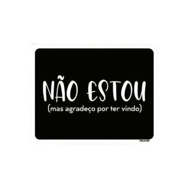 Imagem de Kit 5 Placas Decorativa - Não Estou Agradeço Por Ter Vindo