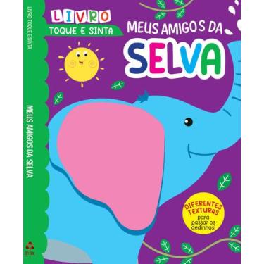 Imagem de Livro - Toque e Sinta Meus Amigos da Selva