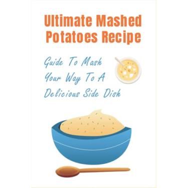 Imagem de Ultimate Mashed Potatoes Recipe: Guide To Mash Your Way To A Delicious Side Dish: Mashed Potatoes With Bacon And Cream Cheese