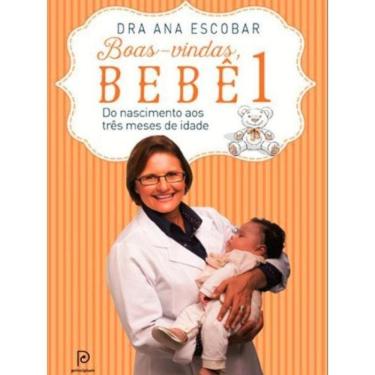 Imagem de Livro Boas-Vindas, Bebê 1: Do Nascimento Aos Três Meses