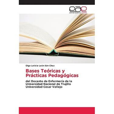 Imagem de Bases Teóricas y Prácticas Pedagógicas: del Docente de Enfermería de la Universidad Nacional de Trujillo Universidad Cesar Vallejo