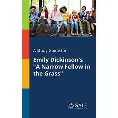 Imagem de A Study Guide for Emily Dickinson's "A Narrow Fellow in the Grass" (Poetry for Students) (English Edition)
