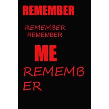 Imagem de DO YOU REMEMBER ME: 120 pages Notbook journal
