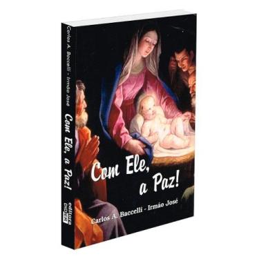 Imagem de Com Ele, a Paz! - Mensagens Inspiradoras - DIDIER