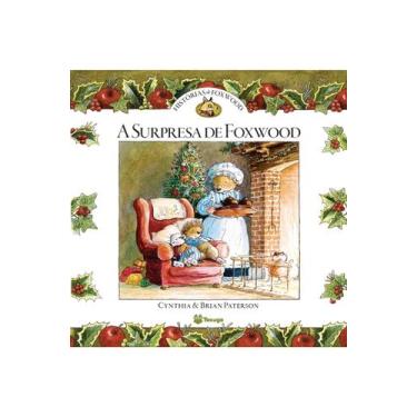 Imagem de Livro - Histórias de Foxwood - A surpresa de Foxwood
