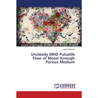Imagem de Unsteady mhd Pulsatile Flow of Blood through Porous Medium
