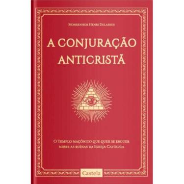 Imagem de A Conjuração Anticristã ( Henri Delassus ) -