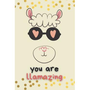 Imagem de You Are Llamazing: Notebook With Cute Animal For Planning, Organizing And Study