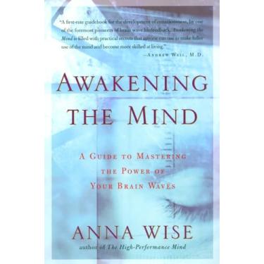 Imagem de Awakening the Mind: A Guide to Mastering the Power of Your Brain Waves