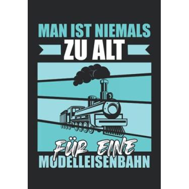 Imagem de Notizbuch A5 liniert mit Softcover Design: Modellbau Eisenbahn Modelleisenbahn Spruch Witz Modellbauer: 120 linierte DIN A5 Seiten