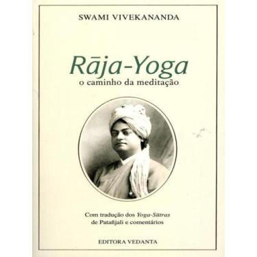 Imagem de Raja-yoga o caminho da meditaçao - VEDANTA