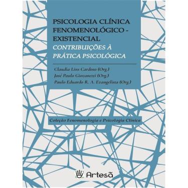 Imagem de Psicologia Clinica Fenomenologico-Existencial - Contribuicoes A Pratica Psicologica