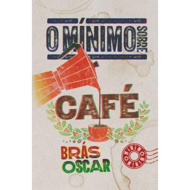 Imagem de Livro - O mínimo sobre café