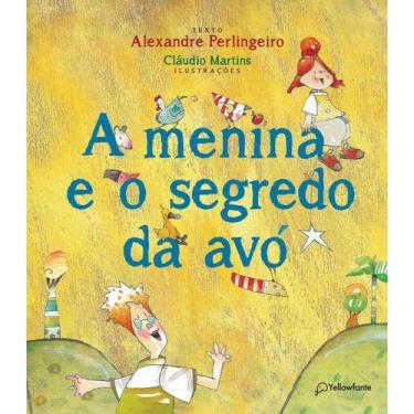 Imagem de A Menina e o Segredo Da Avó - 02Ed/21 - YELLOWFANTE, Sortido
