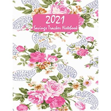 Imagem de 2021 Savings Tracker Notebook For Women: Track Your Way to Your Money Goals | Simple Accounting Ledger
