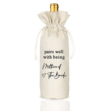 Imagem de Socive Presentes de mãe da noiva, presentes de casamento para mãe da noiva, combina bem com deveres de mãe da noiva, presentes para mãe da noiva e sogra - saquinho de vinho com cordão de serapilheira