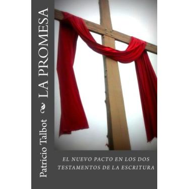 Imagem de LA PROMESA: El Nuevo Pacto en los Dos Testamentos (Spanish Edition)
