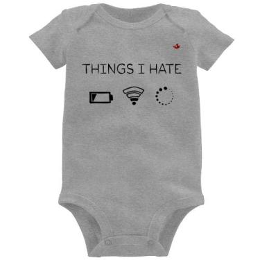 Imagem de Body Bebê Things I Hate - Foca na Moda, Cinza, P