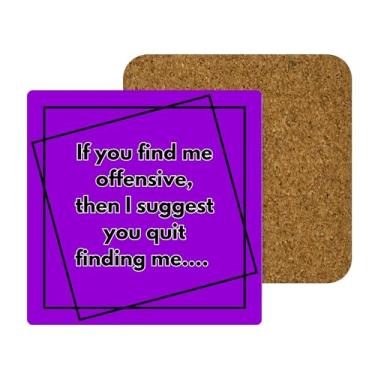 Imagem de Porta-copos sarcástico engraçado de cortiça, roxo com texto branco, tapete quadrado para bebidas, diz se você me achar ofensivo, então eu sugiro que você pare de me encontrar