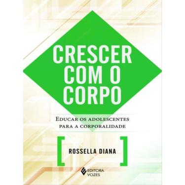 Imagem de Crescer Com O Corpo