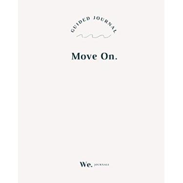 Imagem de Move On.: Guided Self Care Journal