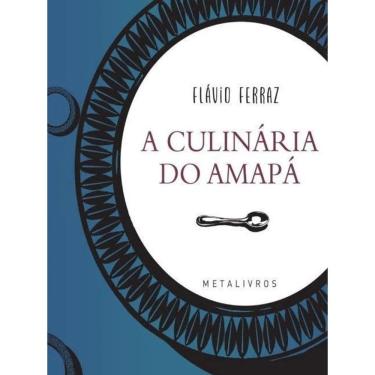 Imagem de A Culinária do Amapa